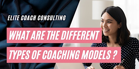 What are the different types of coaching models? tickets