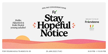 Friendzone Aljunied & Kaki Bukit: #StayHopefulNotice tickets
