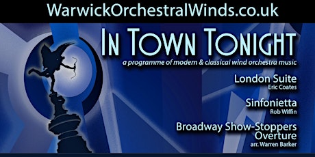 In Town Tonight - Wind orchestra concert with Warwick Orchestral Winds tickets