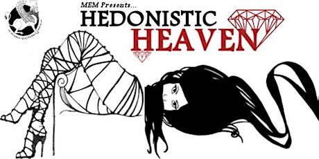 MEM presents Hedonistic Heaven primary image