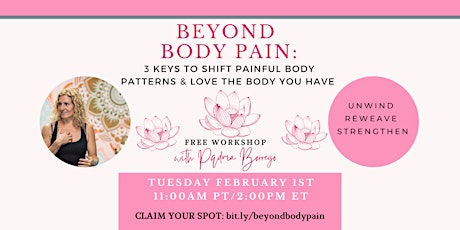 Beyond Body Pain: 3-Keys to Shift Painful Body Patterns and Love Your Body tickets