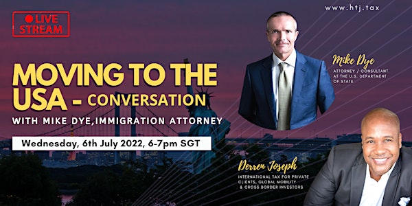 Moving to the USA - Conversation with Mike Dye, Immigration Attorney