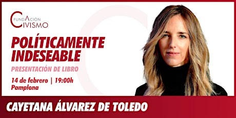 Imagen principal de Cayetana Álvarez de Toledo: presentación de "Políticamente Indeseable"