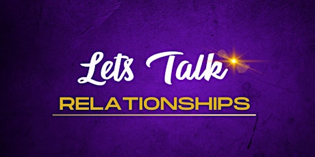 Let's Talk 'Relationships' tickets