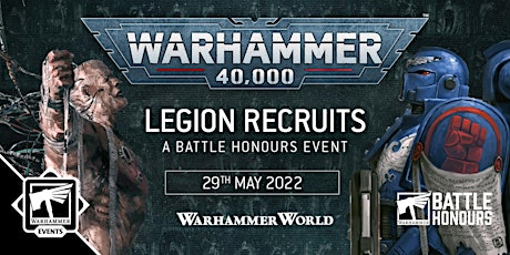 Warhammer 40,000: Legion Recruits tickets