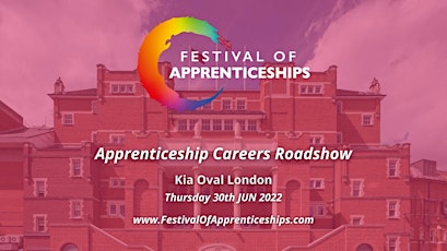 Festival of Apprenticeships - Careers Roadshow - London - Fri 30th June tickets
