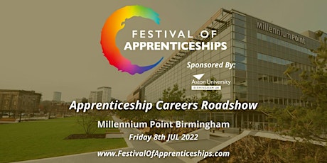Festival of Apprenticeships - Careers Roadshow - Birmingham - Fri 8th July billets