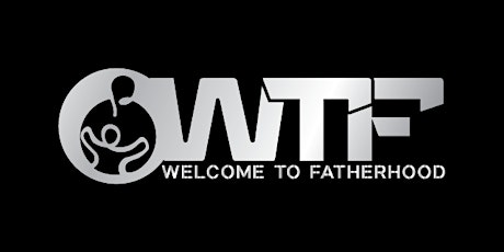 Welcome To Fatherhood Symposium tickets