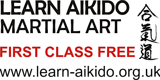 Learn Martial Art of Aikido - First Class FREE
