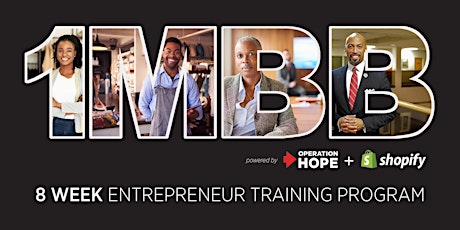 Operation HOPE -1MBB  - 8  Week Entrepreneur Training Program- tickets