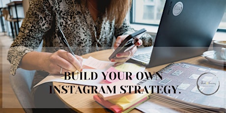 Build your own Instagram for Business Strategy. tickets
