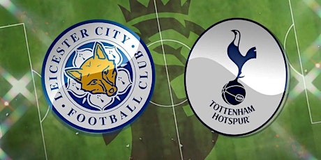 TOTAL SPORTEK]...!! Leicester City v Tottenham LIVE ON EPL 19 Jan 2022 tickets