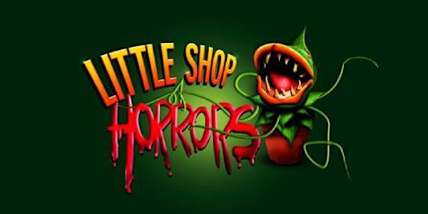 BKHS KHVIII Presents: Little Shop of Horrors (26th, 27th & 28th Jan)