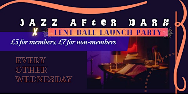 Jazz After Dark 2: Lent Ball Launch Party