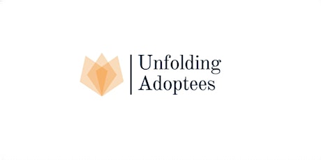 Unfolding Adoptees Community Discussion tickets