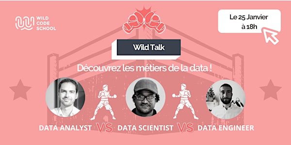 Wild Talk - Découvrez les métiers de la data !