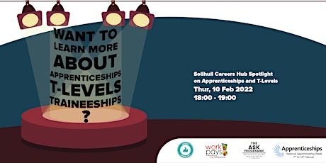 Solihull Careers Hub Spotlight on Apprenticeships and T-Levels tickets