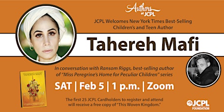 Authors at JCPL Presents: Tahereh Mafi  in Conversation with Ransom Riggs tickets