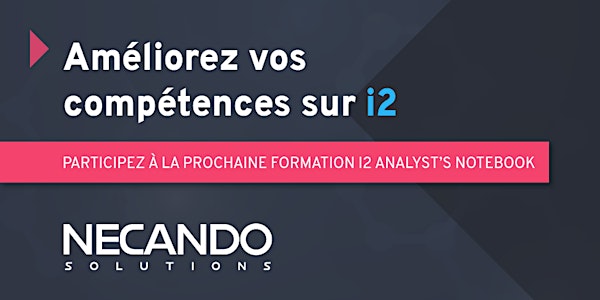 Formation i2 Analyst's Notebook Niveau 1 (5 jours)