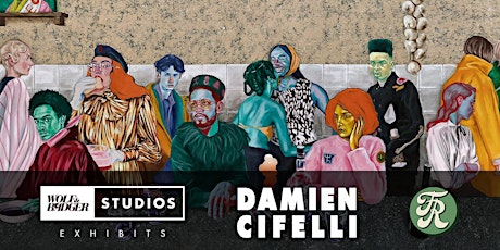 Wolf & Badger Studios X Damien Cifelli Exhibition tickets