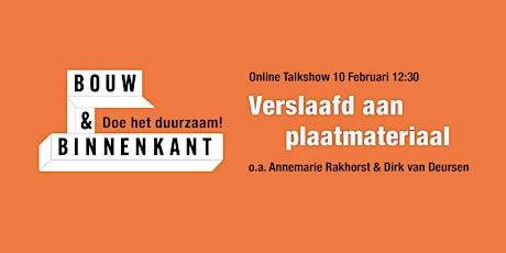Bouw & Binnenkant: verslaafd aan plaatmateriaal tickets