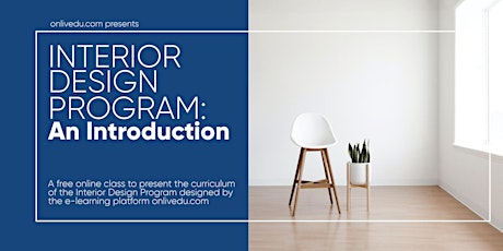 Interior Design Program: An Introduction (free class) tickets