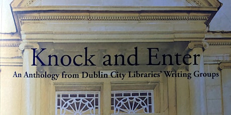 Launch of Knock and Enter:  An Anthology of Dublin City Libraries'  WG