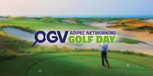 ADIPEC 2022 - OGV Energy Networking Golf Day