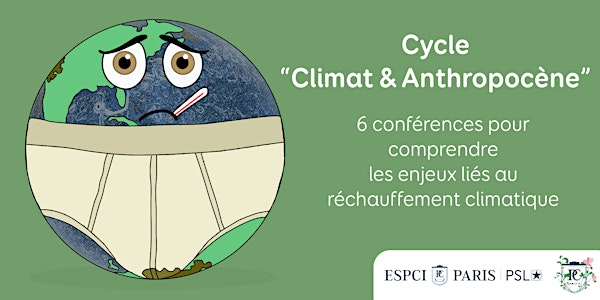 Cycle Climat & Anthropocène (6/7) - 12 avril