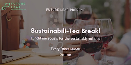 Sustainabili-Tea Break!- April