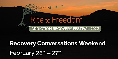 Rite to Freedom - Recovery Conversations Weekend tickets