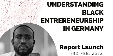 Report Launch - Understanding Black Entrepreneurship in Germany tickets