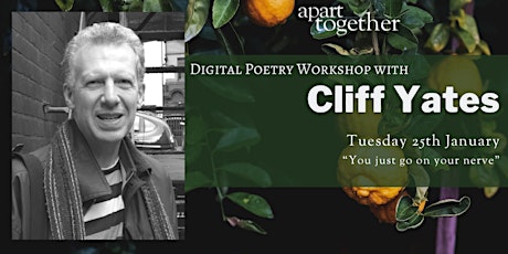 Apart Together: Poetry Writing Workshop with Cliff Yates tickets