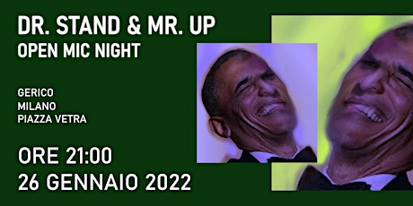 Dr. Stand  & Mr. Up - Open Mic Night biglietti