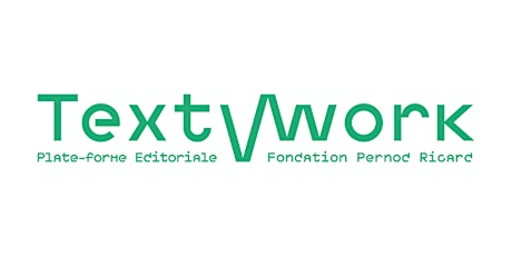 Les coulisses de TextWork : Benoît Maire raconté par Caterina Riva biglietti