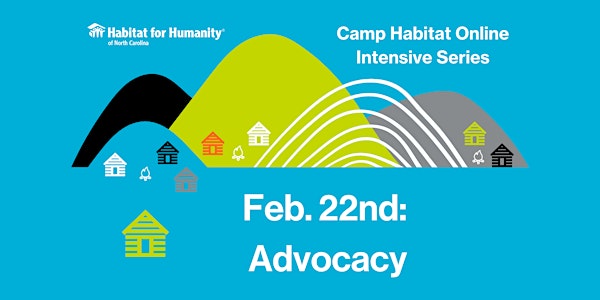 Camp Habitat Online Advocacy Intensive