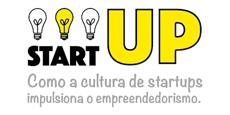 Imagem principal do evento Palestra - "STARTUP" - Como a cultura de startups impulsiona o empreendedorismo.