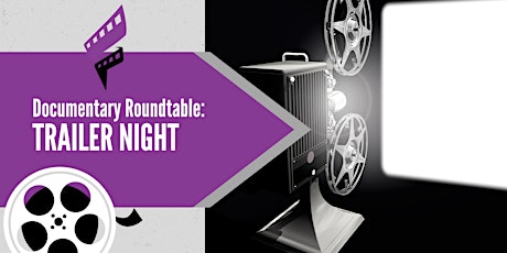 Documentary Roundtable: Trailer Night tickets