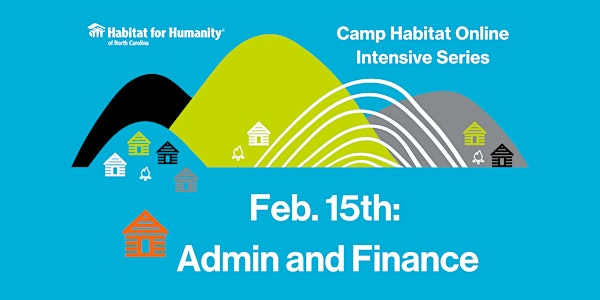 Camp Habitat Online Admin and Finance Intensive