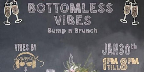 Bottomless Vibes - Bump n Brunch tickets