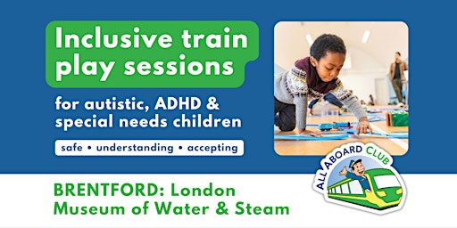 Inclusive play sessions for autistic, ADHD and SEN children [Brentford]