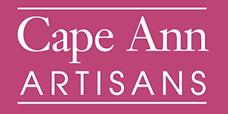 Cape Ann Artisans Summer Mini-Tour