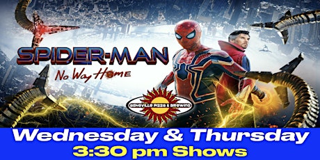 SPIDER-MAN: NO WAY HOME - Tuesday, Wednesday & Thursday - 3:30 pm tickets