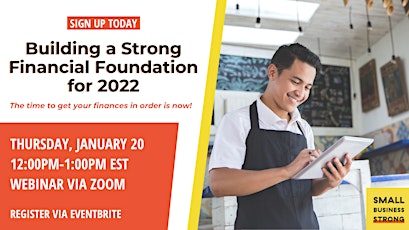 Building a Strong Financial Foundation for your Small Business in 2022 tickets