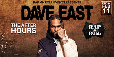 Rap-N-Roll:  Dave East (The After Hours) tickets