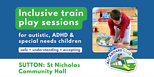 Inclusive play sessions for autistic, ADHD and SEN children [Sutton]