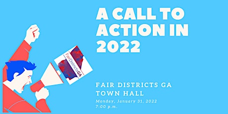 Fair Districts GA Town Hall January 2022: A Call to Action in 2022 tickets