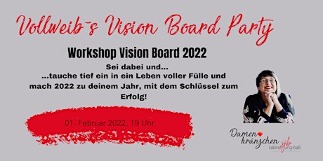 Hauptbild für Vollweibs Vision Board Party- Workshop für mehr Erfolg und Fülle in 2022