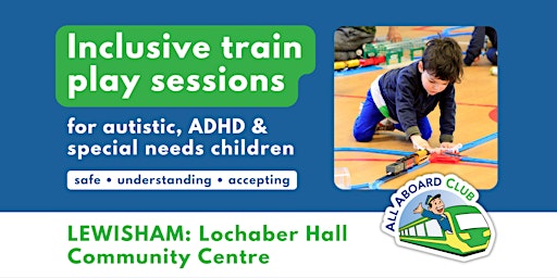 Inclusive play sessions for autistic, ADHD and SEN children [Lewisham]