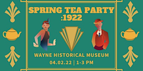 Spring Tea Party - 1922 tickets